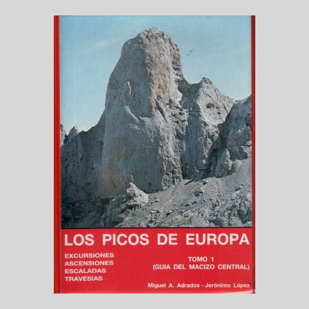 Libros y guías: Los Picos de Europa. Guía del Macizo Central (Tomo 1)