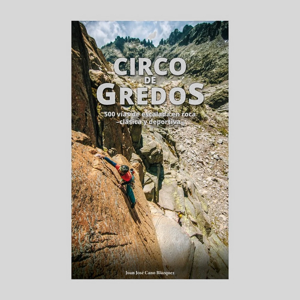 Libros y guías: Circo de Gredos. 500 Vías de escalada en roca