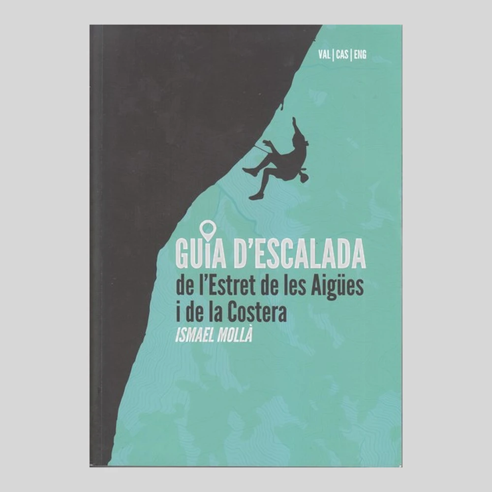 Libros y guías: Guía d'escalada de l'Estret de les Aigües i de la Costera