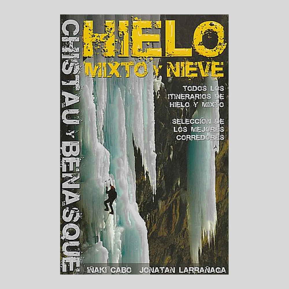 Libros y guías: Hielo mixto y nieve. Chistau y Benasque