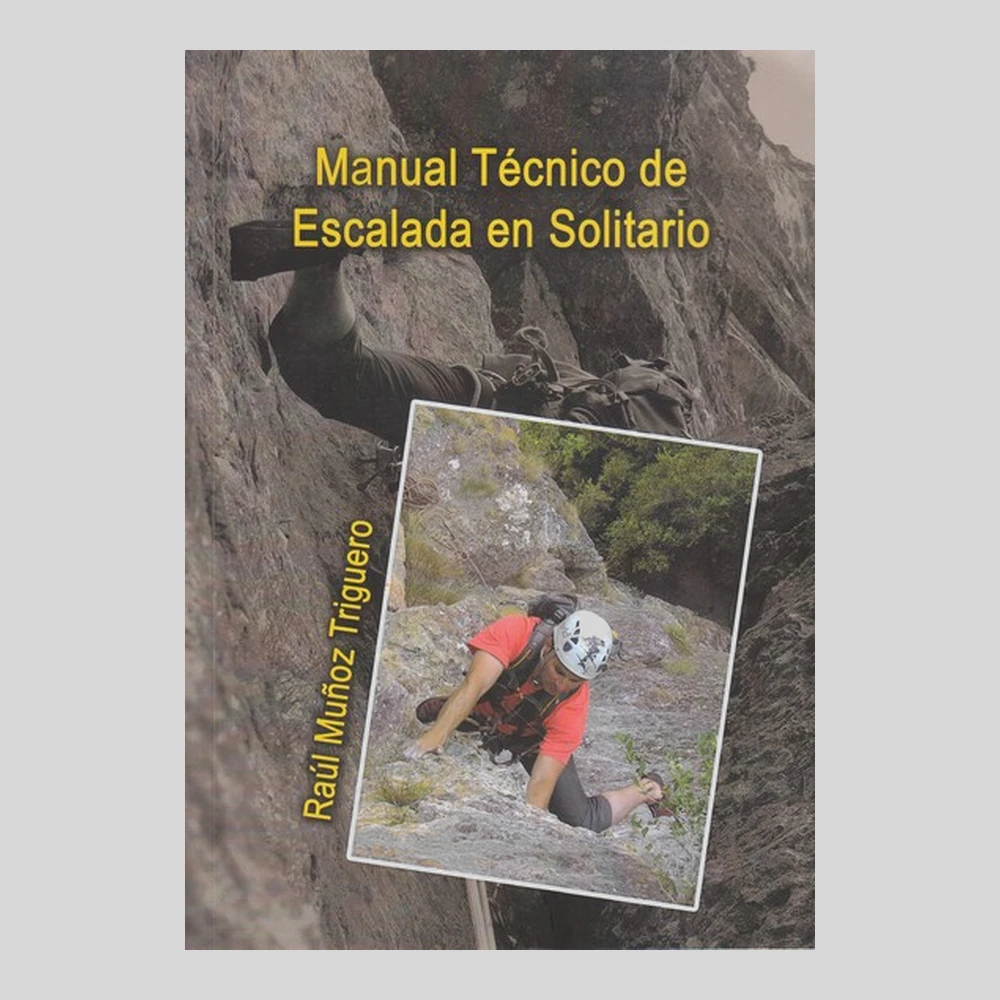 Libros y guías: Manual Técnico de Escalada en Solitario