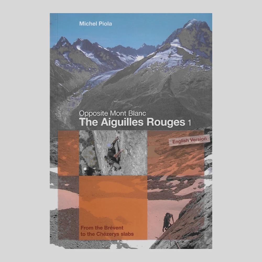 Libros y guías: Opposite Mont Blanc. The Aiguilles Rouges 1