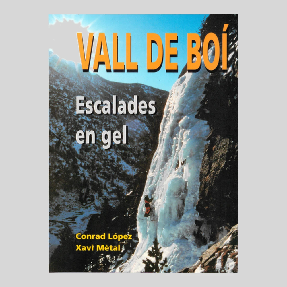 Libros y guías: Vall de Boí. Escalades en gel