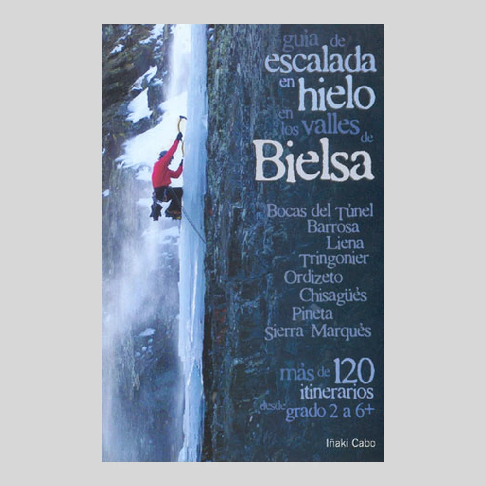 Libros y guías: Guía de escalada en hielo en los valles de Bielsa
