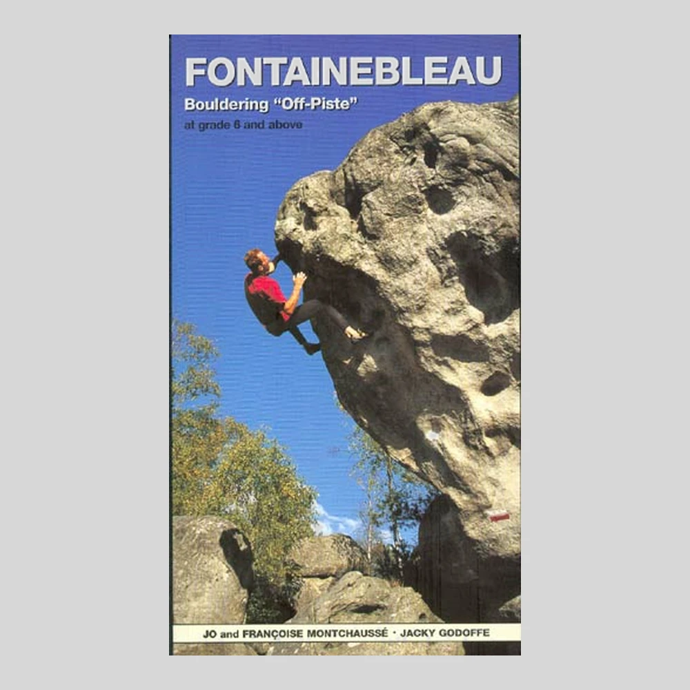 Libros y guías: Fontainebleau. Bouldering "Off-Piste"