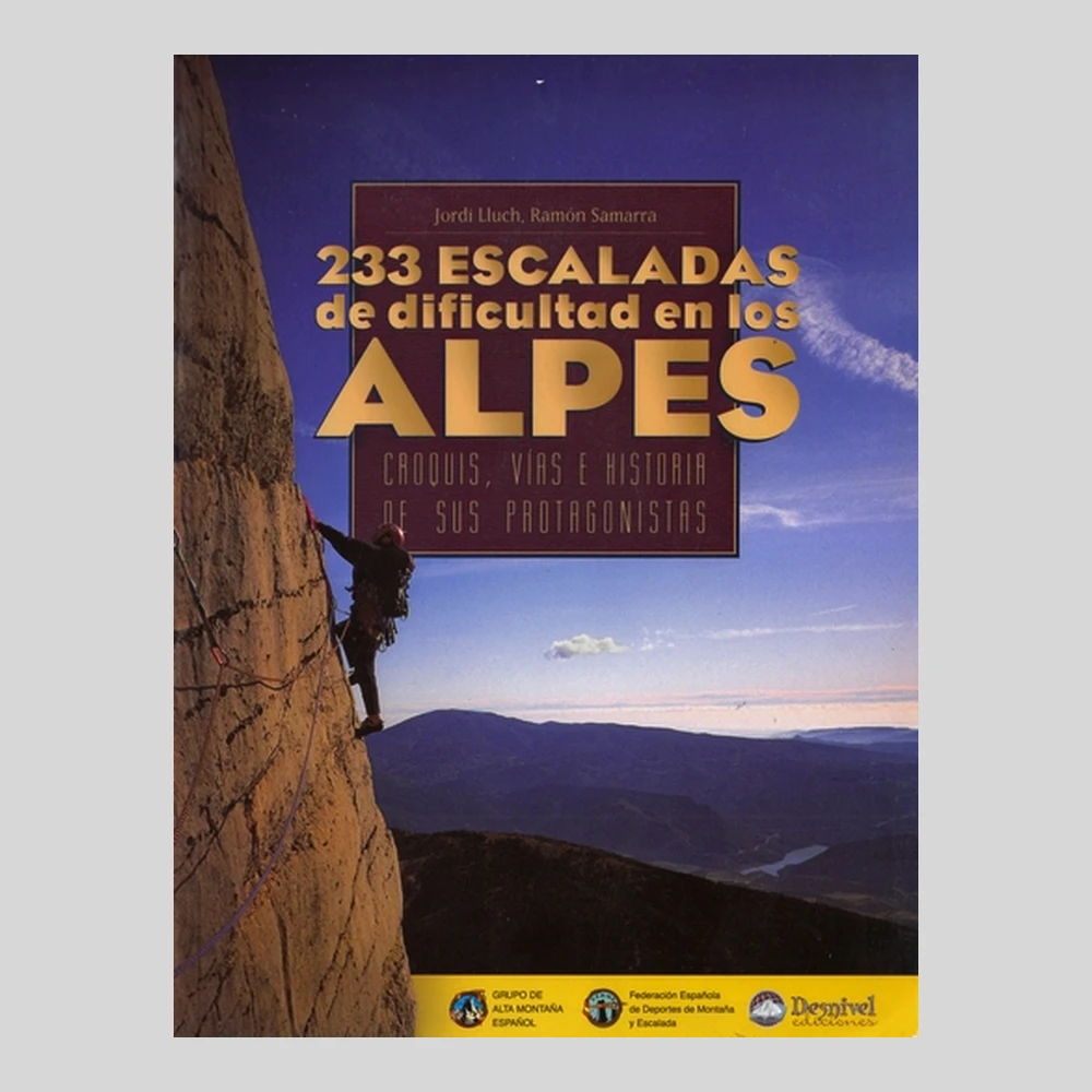 Libros y guías: 233 Escaladas de dificultad en los Alpes