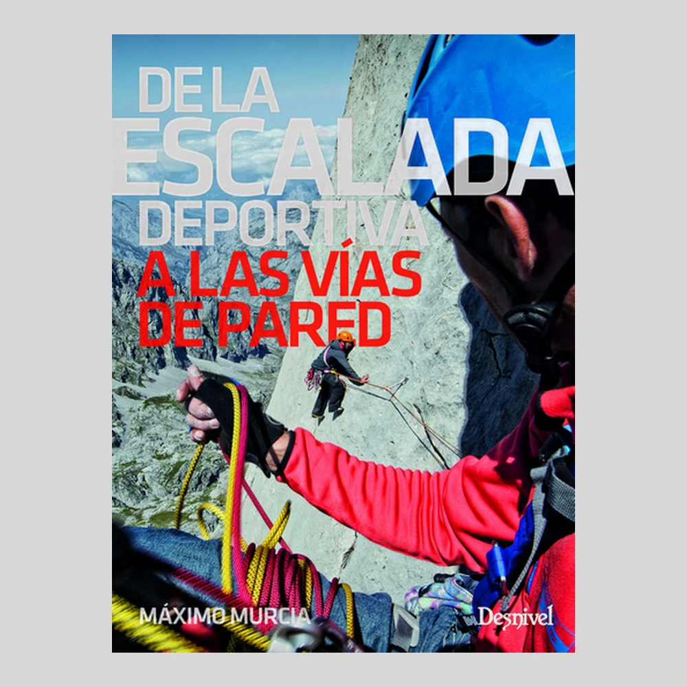 Libros y guías: De la escalada deportiva a las vías de pared