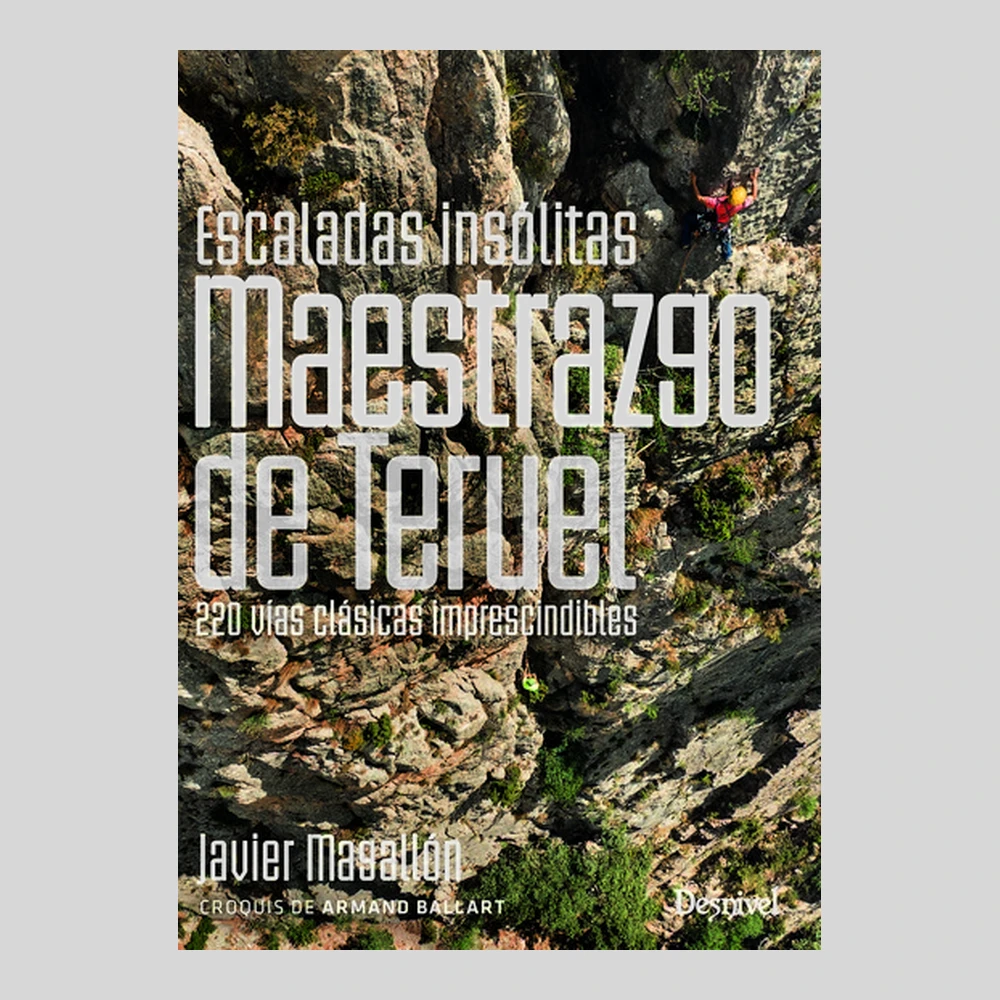 Libros y guías: Escaladas insólitas del Maestrazgo de Teruel