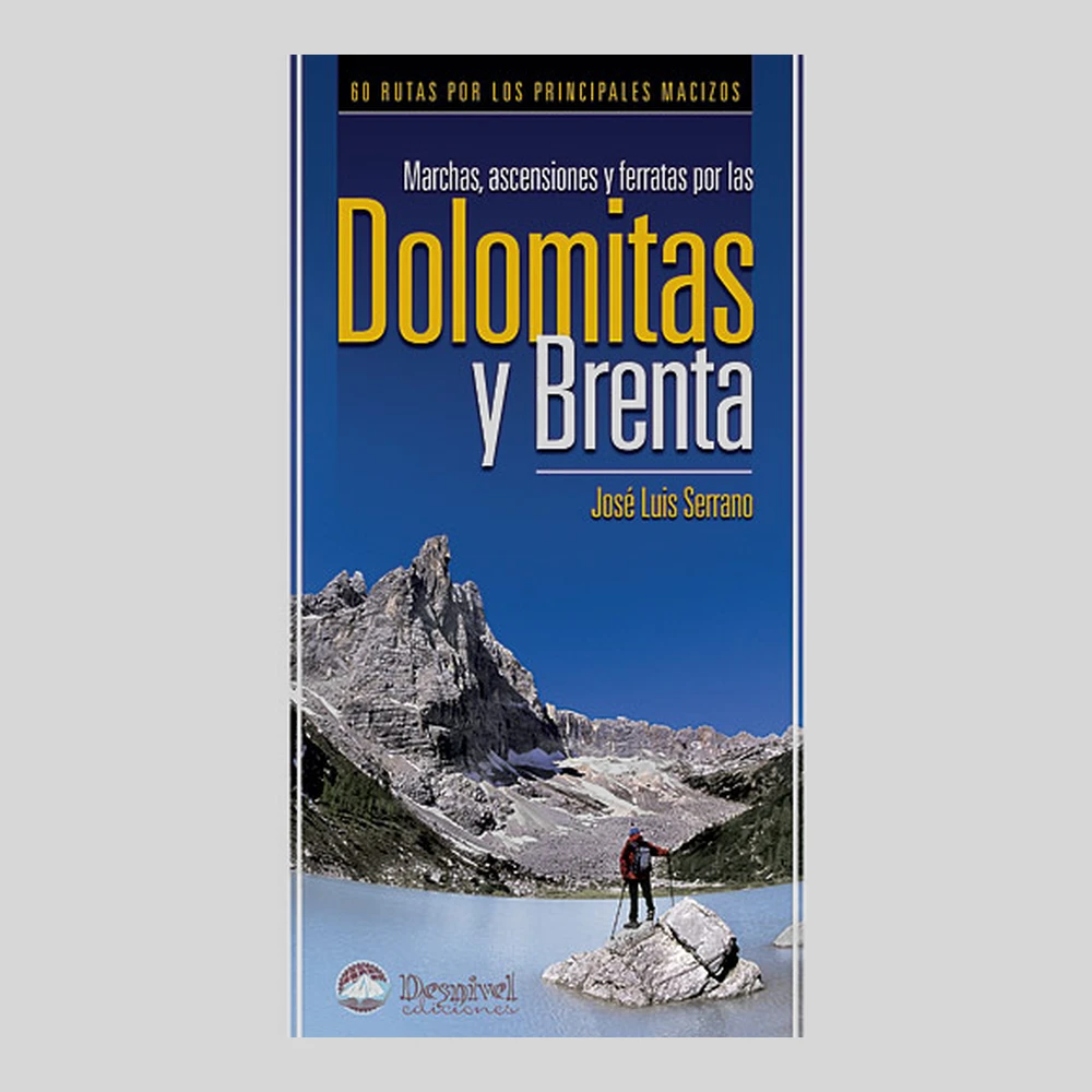Libros y guías: Marchas, ascensiones y ferratas por las Dolomitas y Brenta