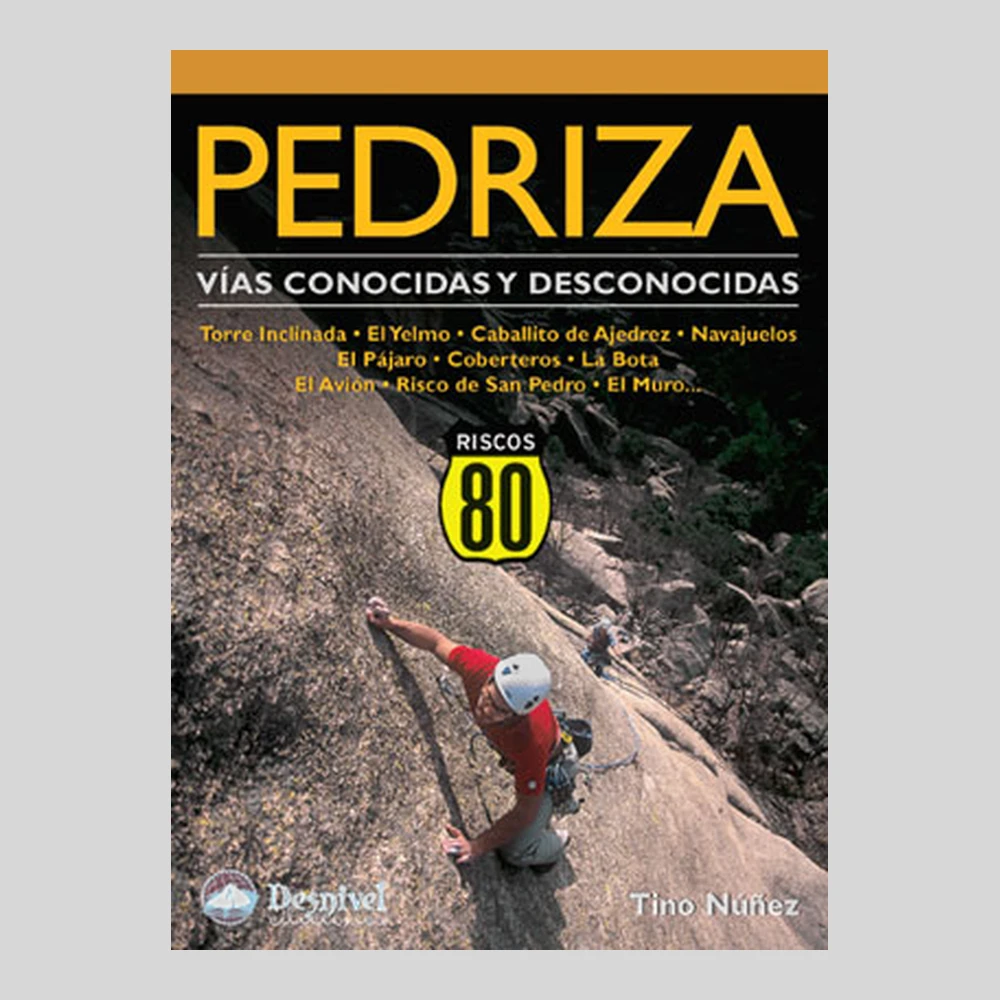 Libros y guías: Pedriza. Vías conocidas y desconocidas