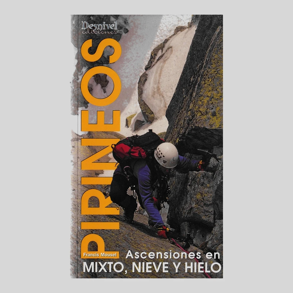 Libros y guías: Pirineos. Ascensiones en mixto, nieve y hielo