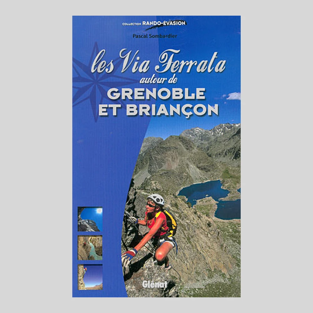 Libros y guías: Les via ferrata autour de Grenoble et Briançon