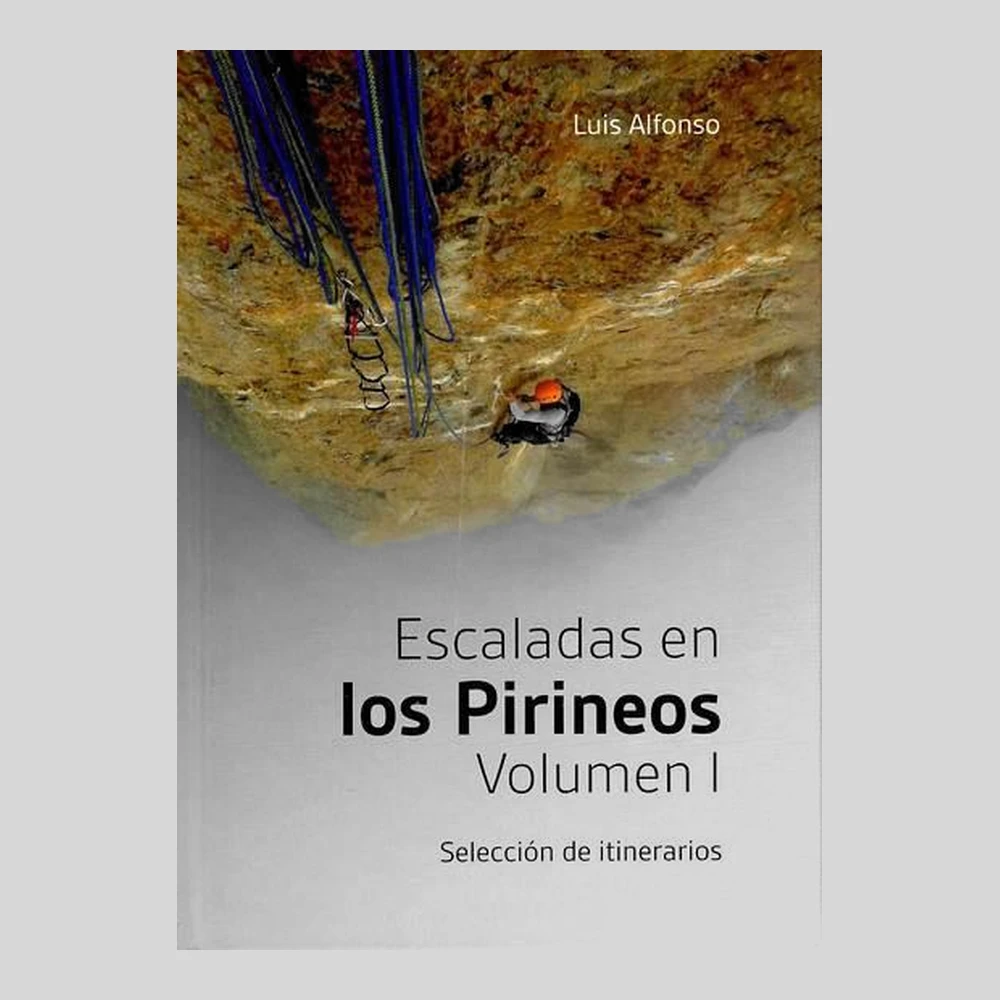 Libros y guías: Escaladas en los Pirineos (Volumen I)