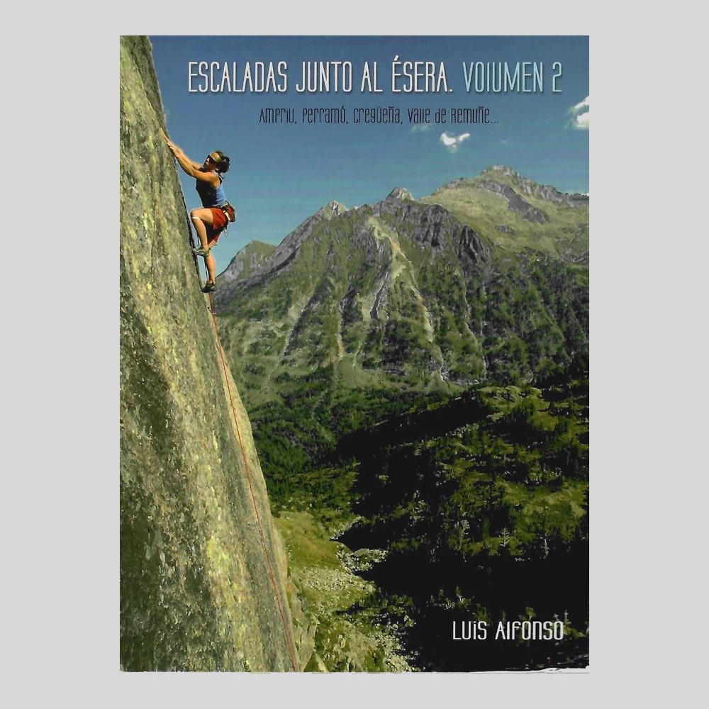 Libros y guías: Escaladas junto al Ésera. Volumen 2