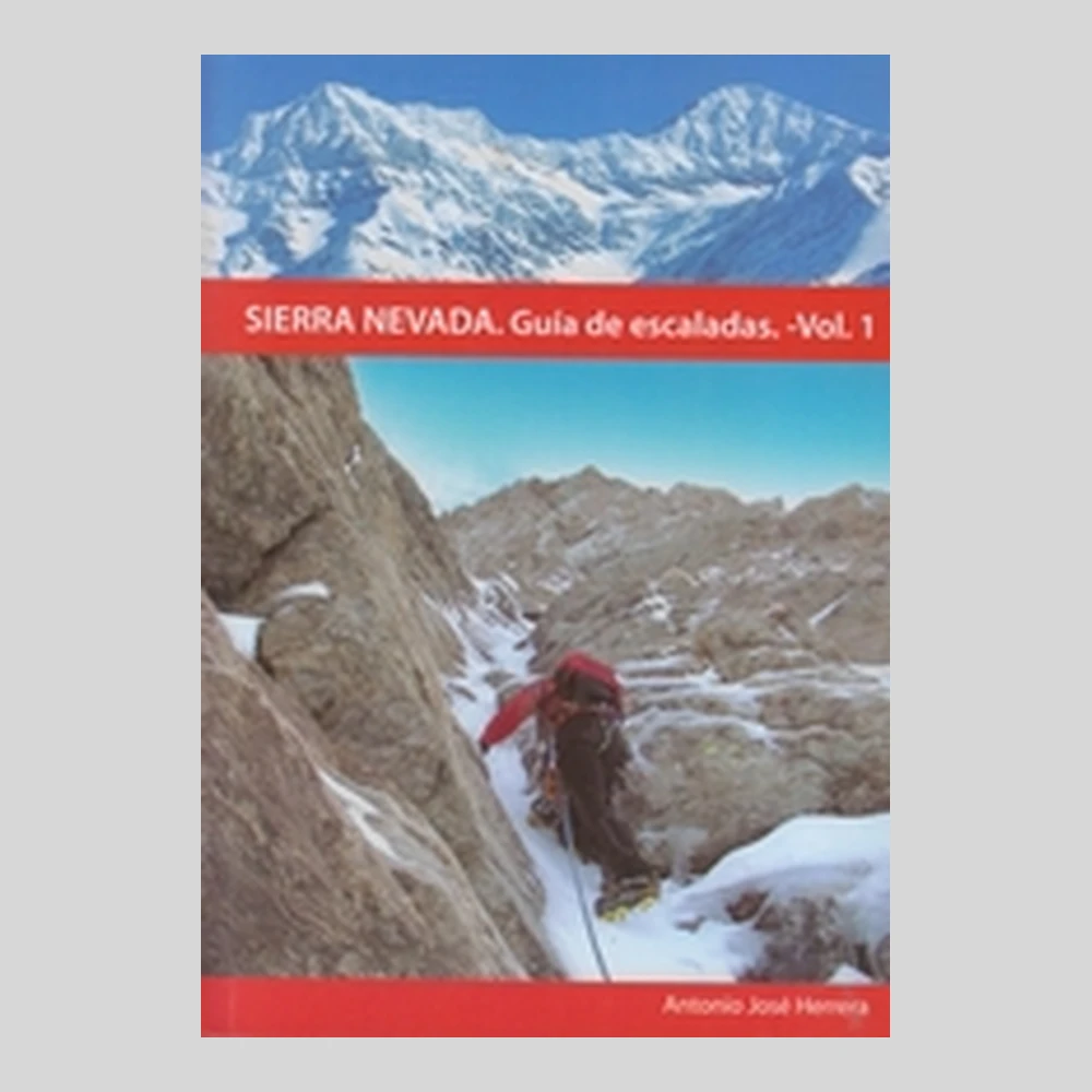 Libros y guías: Sierra Nevada. Guía de escaladas (Vol. 1)