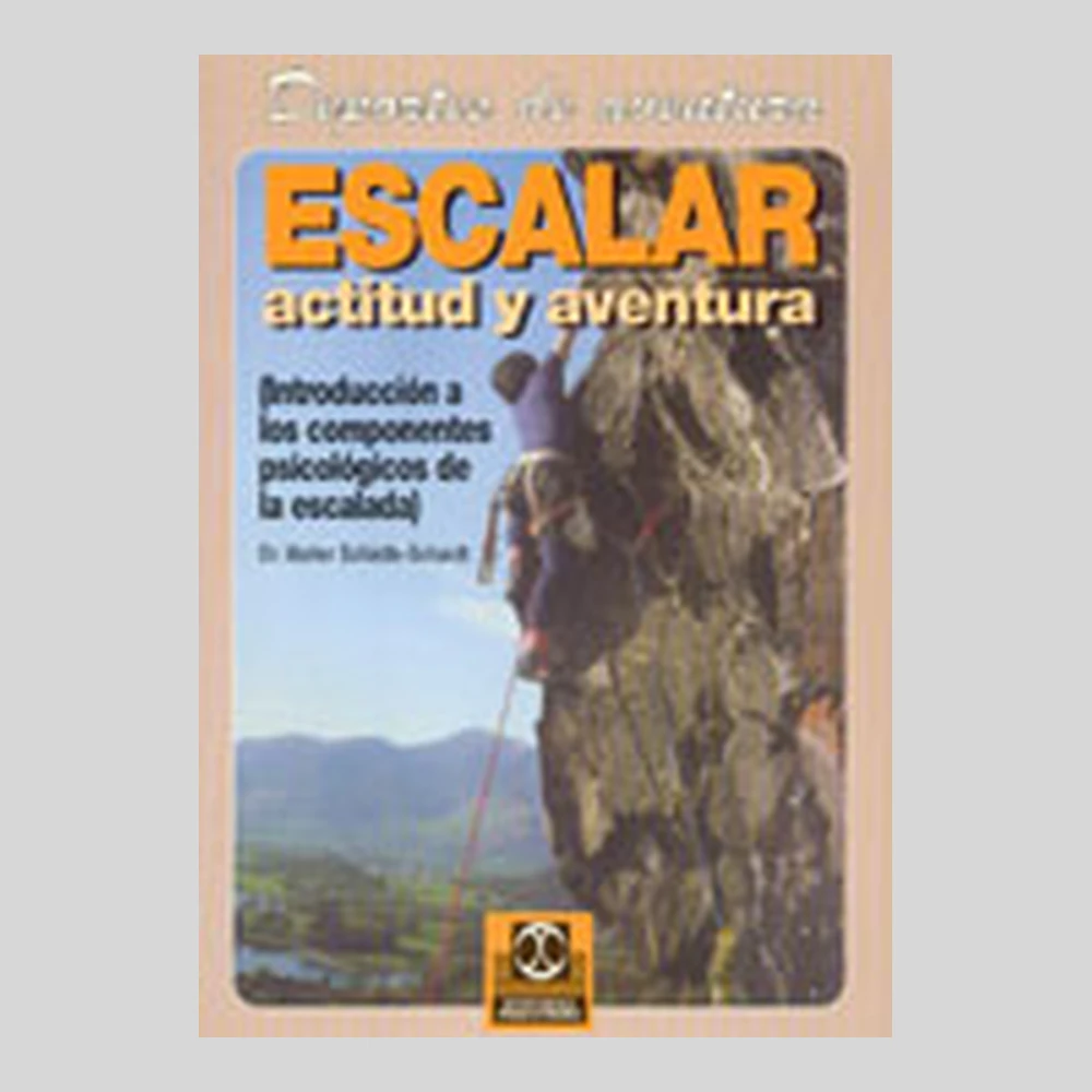 Libros y guías: Escalar. Actitud y aventura