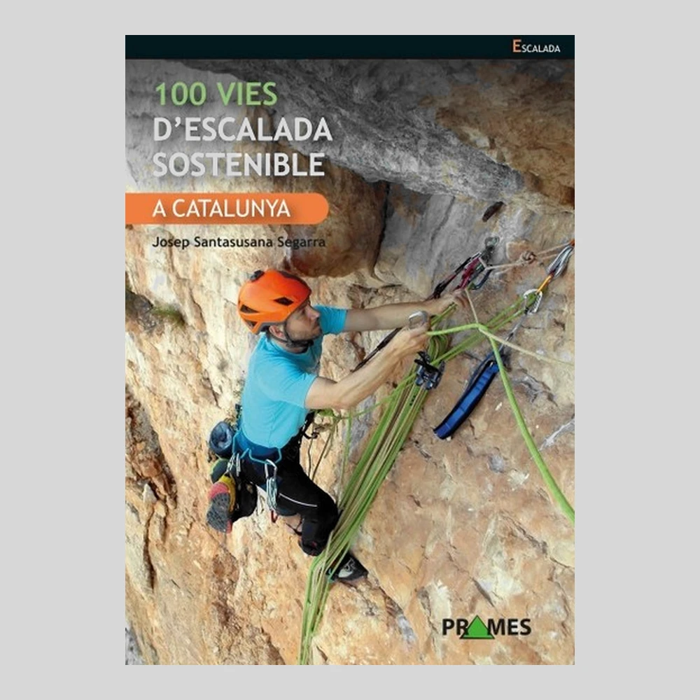 Libros y guías: 100 vies d´escalada sostenible a Catalunya
