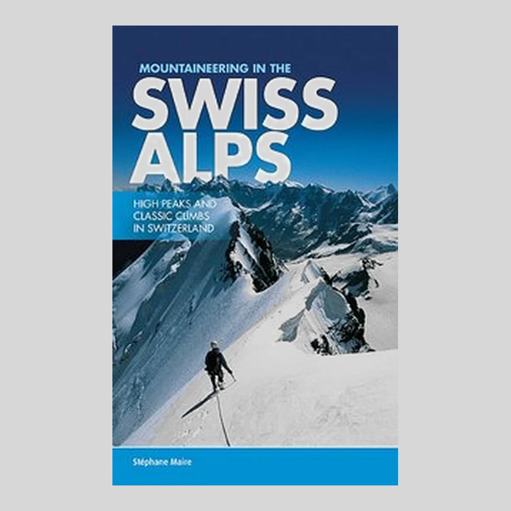 Libros y guías: Mountaineering in the Swiss Alps