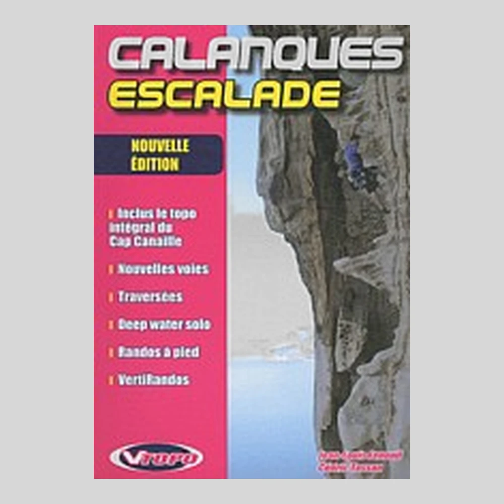 Libros y guías: Calanques escalade. De Marseille á la ciotat